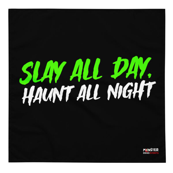 Slay All Day, Haunt All Night Bandana